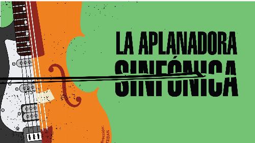 LA APLANADORA SINFÓNICA poster LA APLANADORA SINFÓNICA